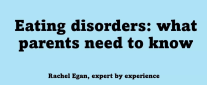Eating Disorders: What Parents Need To Know - Webinar Session Eating Disorders: What Parents Need To Know - Webinar Session