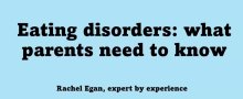 Eating Disorders: What Parents Need To Know - Webinar Session Eating Disorders: What Parents Need To Know - Webinar Session