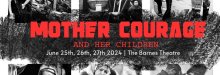 Tickets available for this year's production of Mother Courage and her Children Tickets available for this year's production of Mother Courage and her Children